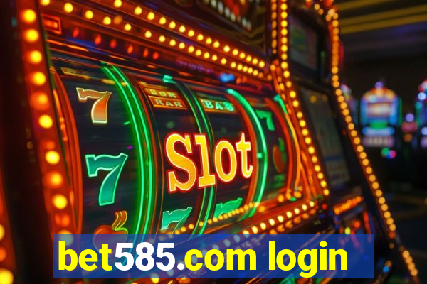 bet585.com login